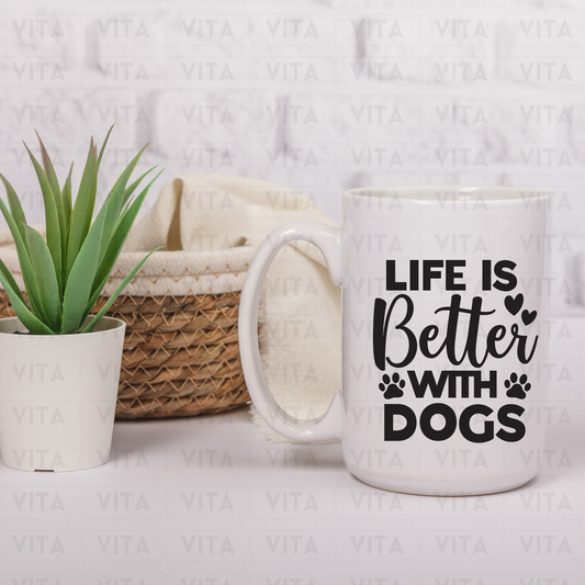 Life is Better with a Dog - Pet Ceramic Mug